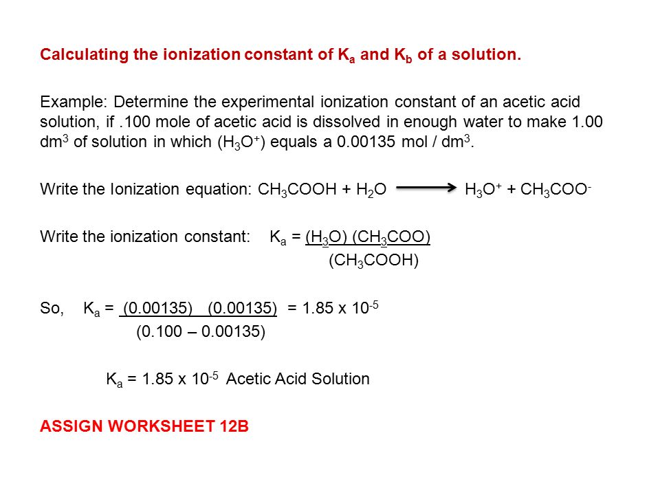 H2CO3, write the expression for Ka for the acid. Assume only one hydrogen is ionized.